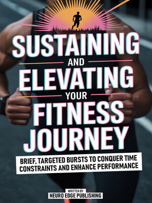 cover image of Sustaining and Elevating Your Fitness Journey